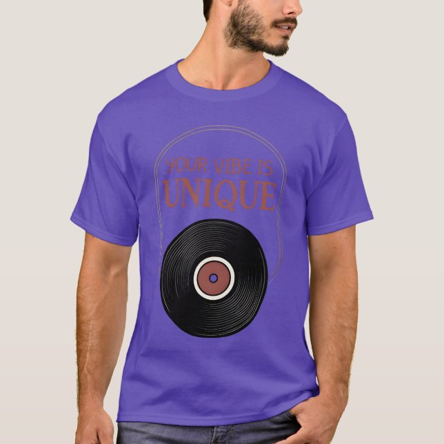 Your Vibe Is Unique LP Vinyl retro 70s gift T-Shirt (Vorderseite)