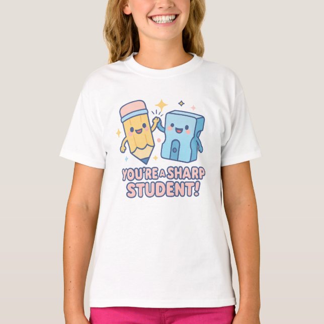 You're a Sharp Student – Cute Pencil & Sharpener B T-Shirt (Vorderseite)