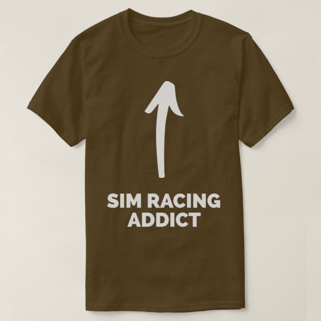 Youre a Sim Racing Addict T-Shirt (Design vorne)