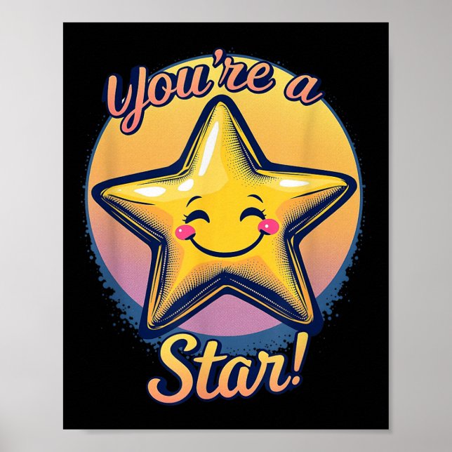 You're A Star Compliment Day Motivational Design  Poster (Vorne)