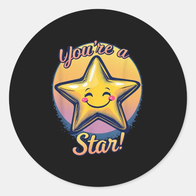 You're A Star Compliment Day Motivational Design  Runder Aufkleber (Vorderseite)
