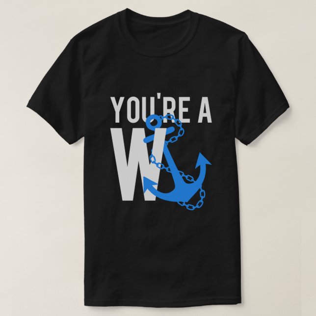 Youre A Wanker T-Shirt (Design vorne)