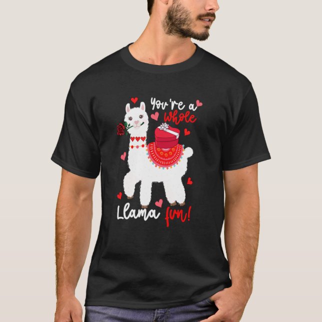 You're A Whole Llama Fun Valentine Llama Flowers F T-Shirt (Vorderseite)