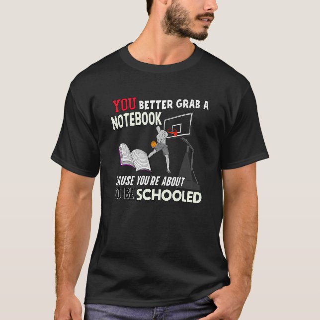 You're About To Be Schooled - Funny Basketball Tra T-Shirt (Vorderseite)