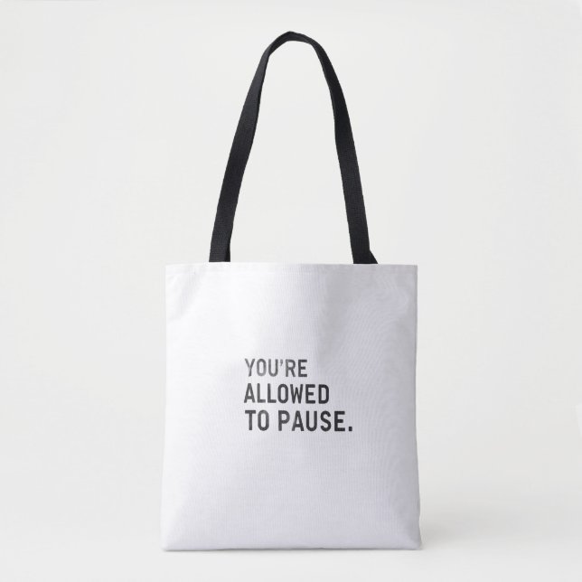"You're Allowed to Pause." (Vorderseite)
