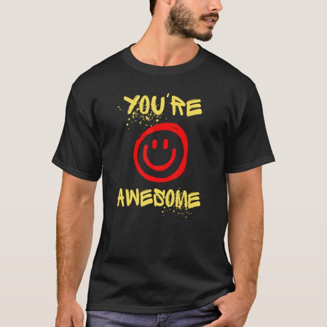 You're Awesome T-Shirt (Vorderseite)
