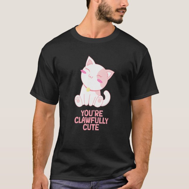 Youre Clawfully Cute Cat  Couples Kitten T-Shirt (Vorderseite)