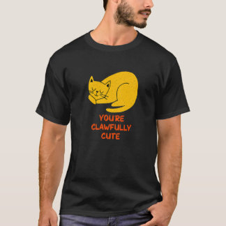 You're Clawfully Cute Cat  Couples Kitten T-Shirt