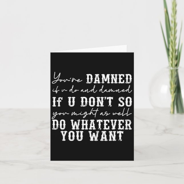 Youre Ed If U Do And Ed If U Dont  Karte (Vorderseite)