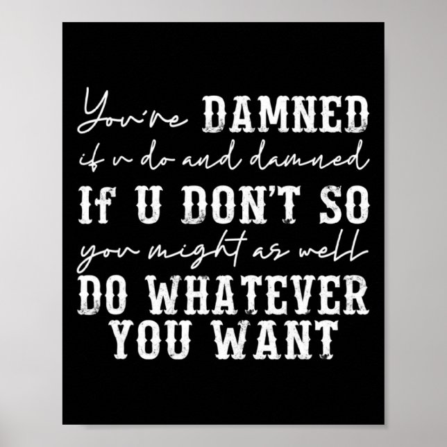 Youre Ed If U Do And Ed If U Dont  Poster (Vorne)