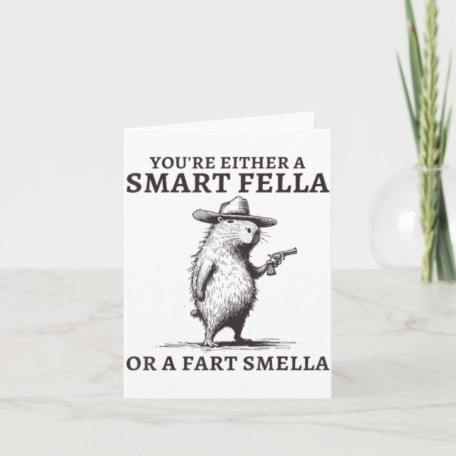 You're Either A Smart Fella Or A Fart Smella Funny Karte (Vorderseite)