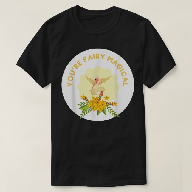 Youre Fairy Magical Albern Pub für Liebhaber von M T-Shirt (Design vorne)