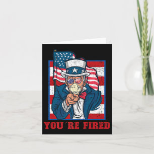 Youre Fired Sam Uncle Independence Day Party Linco Karte
