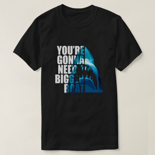 You're Gonna Need Bigger Boat Essential T-Shirt (Design vorne)