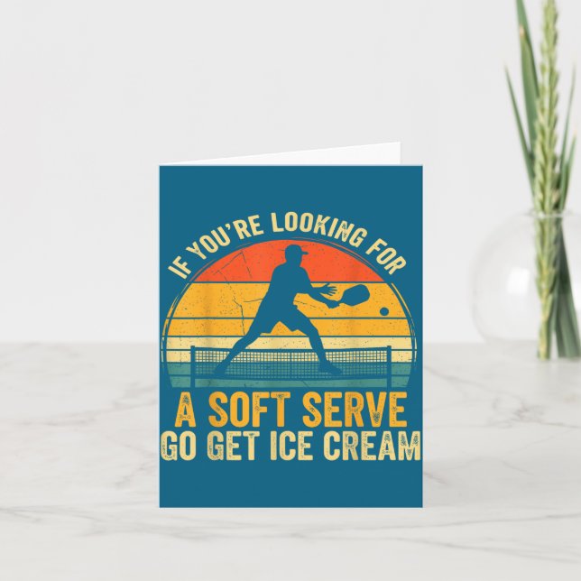You're If Looking Soft Player Serve Pickleball Karte (Vorderseite)