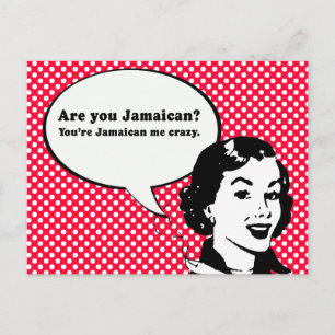 YOURE JAMAICAN ME CRAZY POSTKARTE