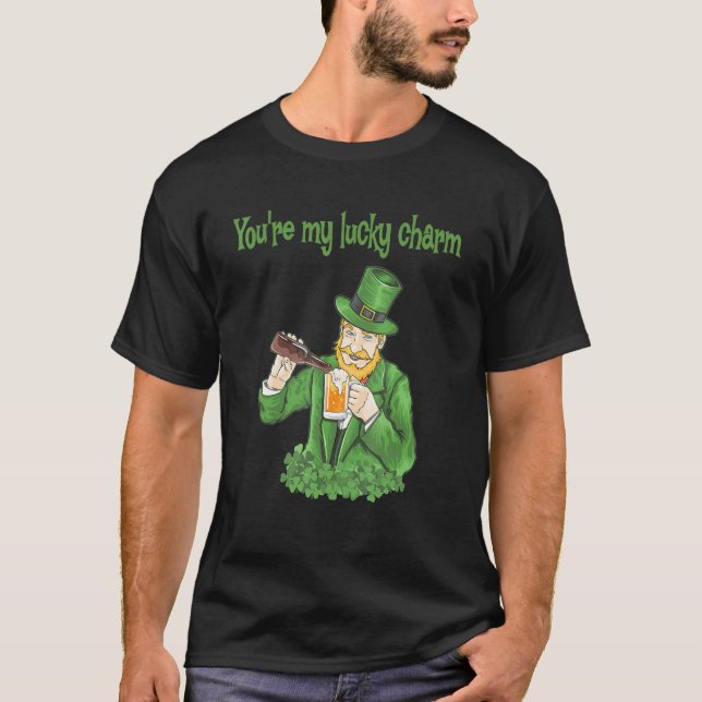 You're my lucky charm T-Shirt (Vorderseite)