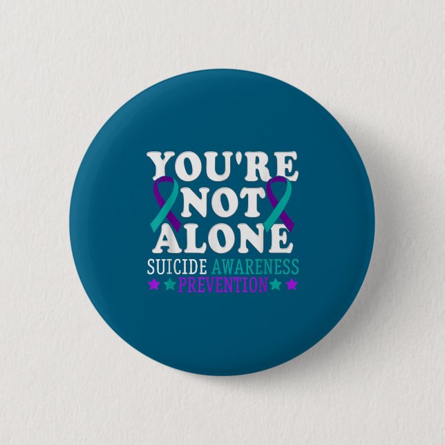 You're Not Alone Depression Suicide Prevention Awa Button (Vorderseite)