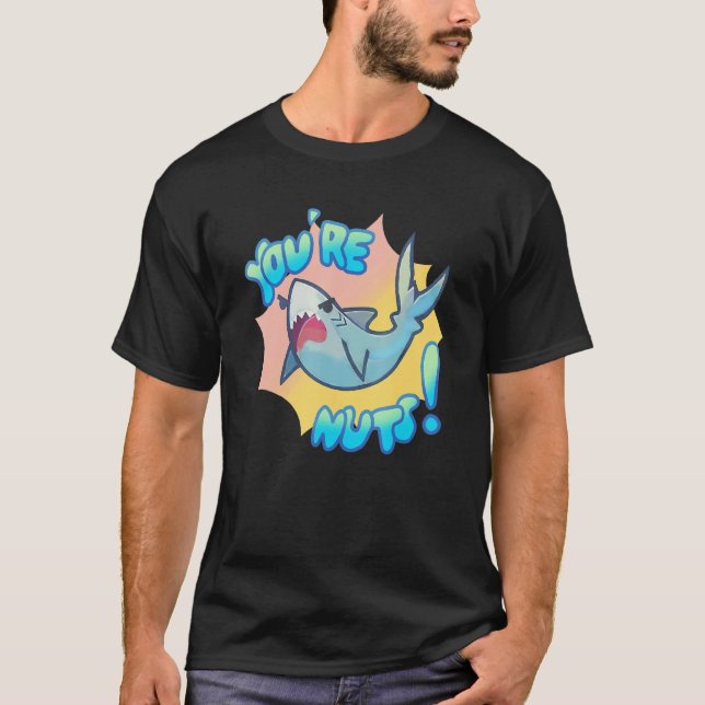 You're Nuts   Cute Shark For Men Women Kids T-Shirt (Vorderseite)