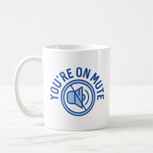 You're On Mute Kaffeetasse (Links)