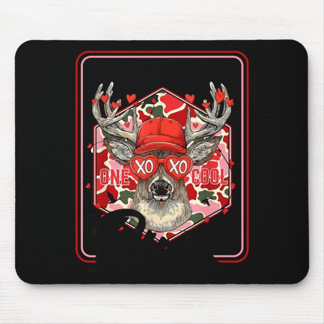 You're One Cool Buck Camouflage Valentine's Day Hu Mousepad (Vorne)