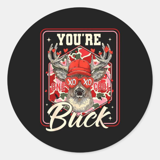 You're One Cool Buck Camouflage Valentine's Day Hu Runder Aufkleber (Vorderseite)