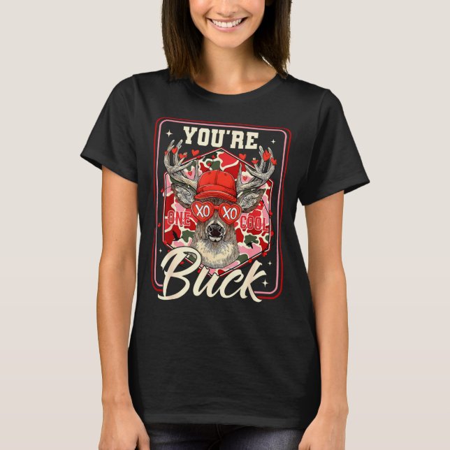 You're One Cool Buck Camouflage Valentine's Day Hu T-Shirt (Vorderseite)