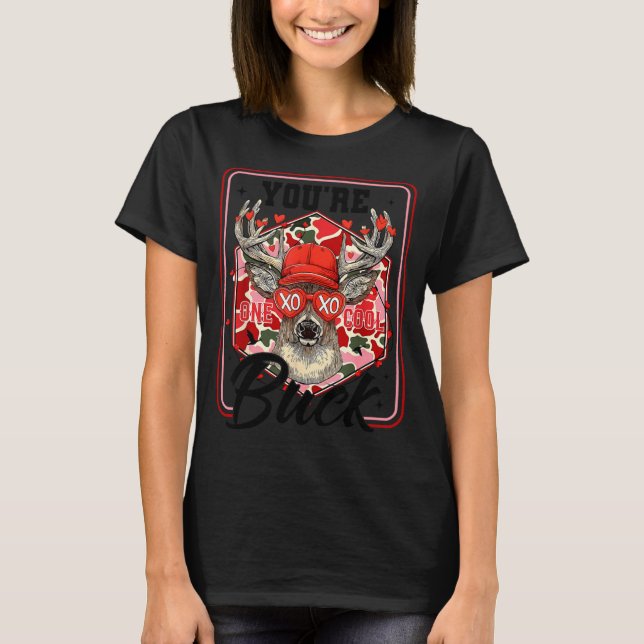 You're One Cool Buck Camouflage Valentine's Day Hu T-Shirt (Vorderseite)