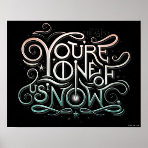 You're One Of Us Now Colorful Graphic Poster