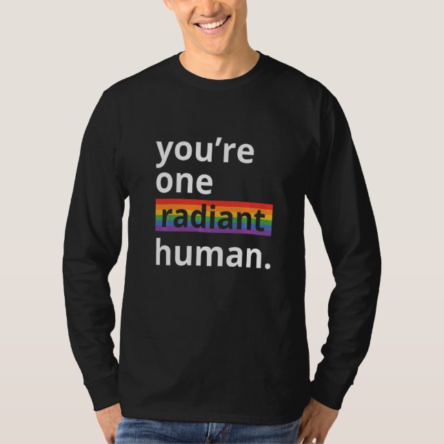 You're One Radiant Human Bisexual Transgender Rain T-Shirt (Vorderseite)