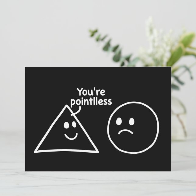 You're Pointless Geometric Shapes Funny Humor Einladung (Stehend Vorderseite)