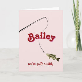 You're Quite a Catch Pink Fishing Valentine's Card Karte