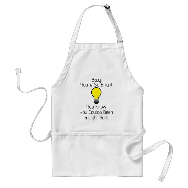 You're So Bright Apron Schürze (Vorne)