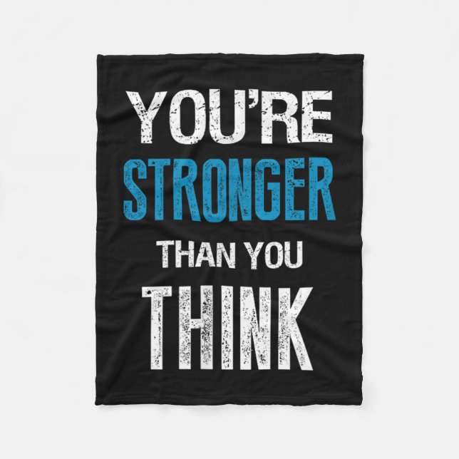 You're Stronger Than You Think Motivational  Fleecedecke (Vorderseite)