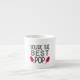 You're the Best Pop - Cute Father's Day Espressotasse