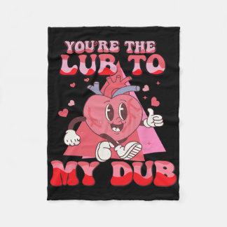 You're The Lube To My Dub Cvicu Nurse Valentine Ca Fleecedecke