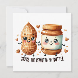 You're the Peanut to My Butter – Cute Valentine's Karte