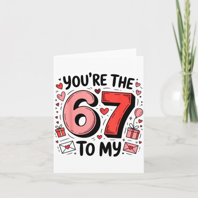 You're The Six To My Seven 67 Funny Valentines Day Karte (Vorderseite)