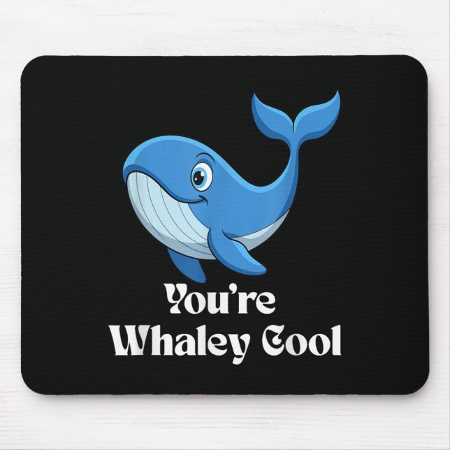 You're Whaley Cool Whale Men Women Kids  Mousepad (Vorne)