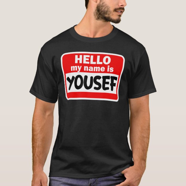 Yousef Hallo Mein Name ist Hemdname auf Custom 1 T-Shirt (Vorderseite)