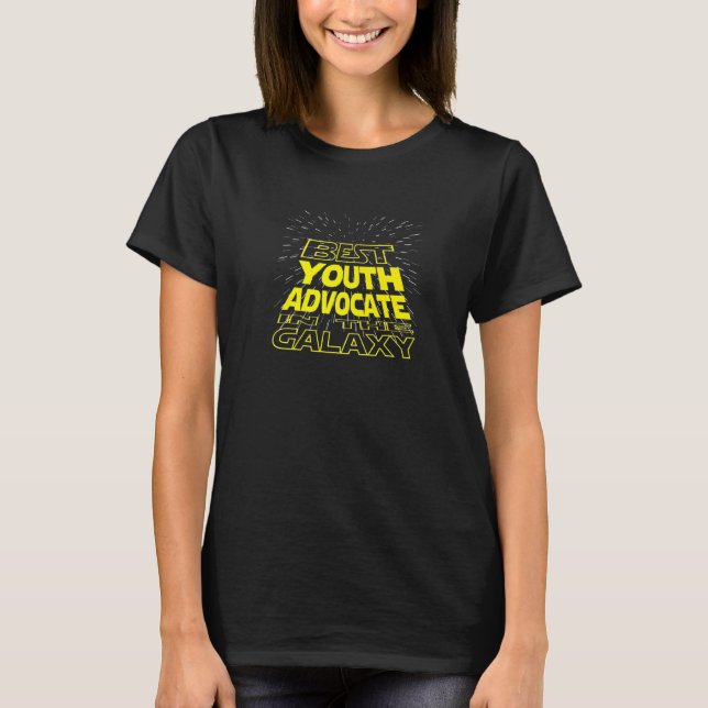 Youth Advocate  Cool Galaxy Job T-Shirt (Vorderseite)