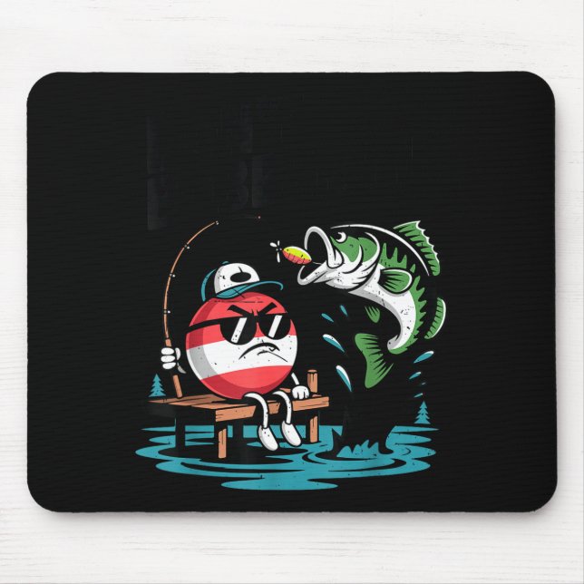 Youth Don't Bobber Me Teen Boy B Fish Funny Fishin Mousepad (Vorne)
