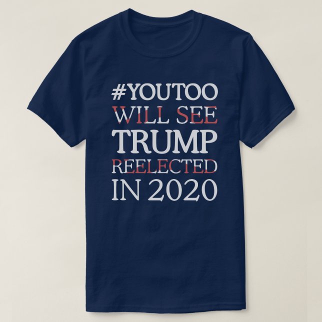 #YOUTOO SIEHT DEN TRUMPF, DER IM JAHRE 2020 T-Shirt (Design vorne)