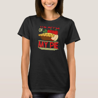 Youu2019re Der Apple meines Kuchen Backprint Pie & T-Shirt