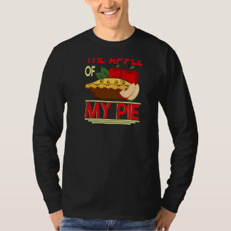 Youu2019re Der Apple meines Kuchen Backprint Pie & T-Shirt