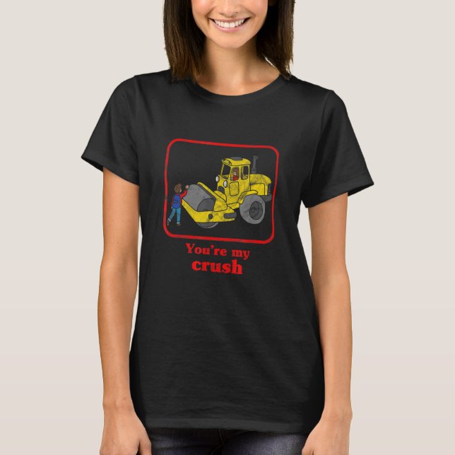 Youu2019re My Crush Dark Spaß Goth Horror Occult T-Shirt (Vorderseite)