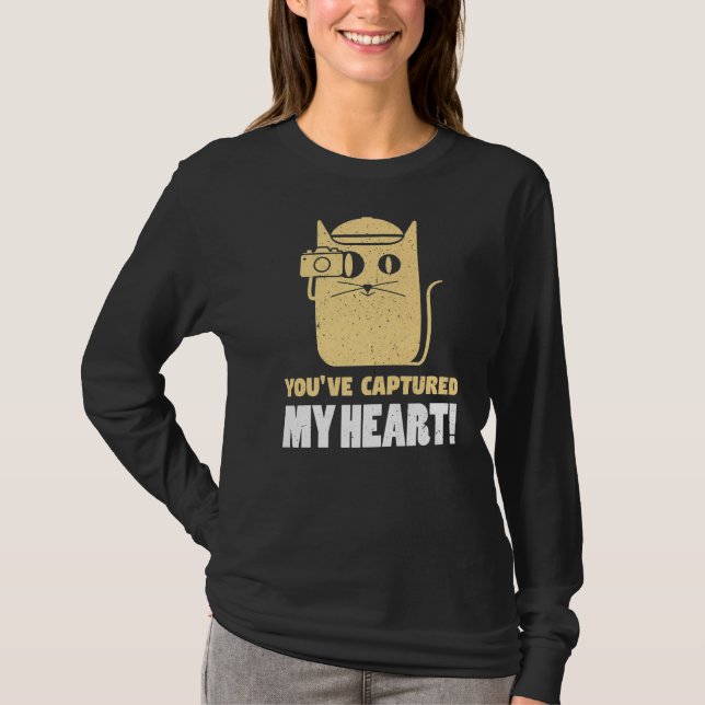 You've Captures My Heart Photography Photographer  T-Shirt (Vorderseite)