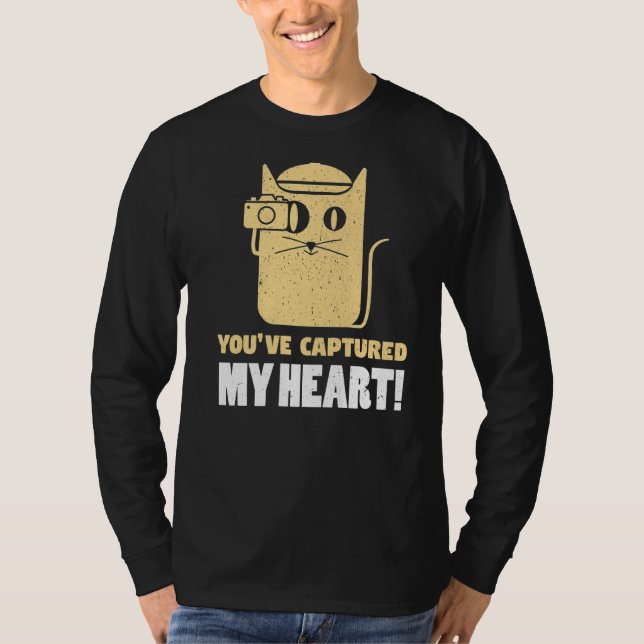 You've Captures My Heart Photography Photographer  T-Shirt (Vorderseite)