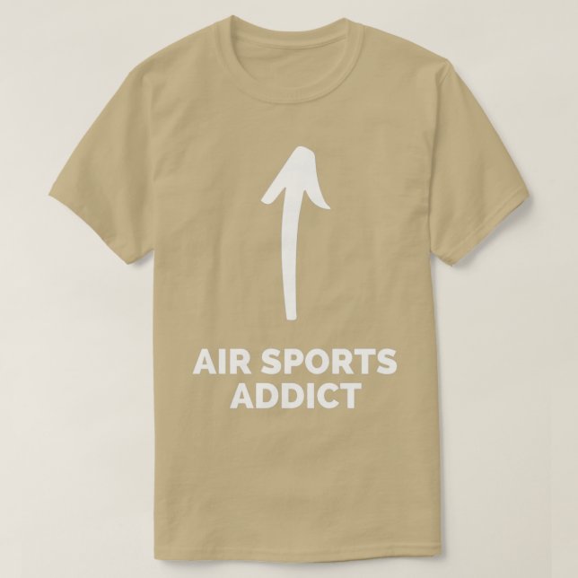 Youx27re ein Air Sports Addict T-Shirt (Design vorne)