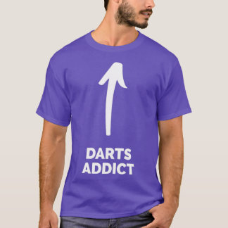 Youx27re ein Darts Addict T-Shirt